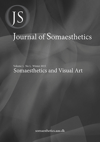 					View Vol. 1 No. 1 (2015): Somaesthetics and Visual Art
				
