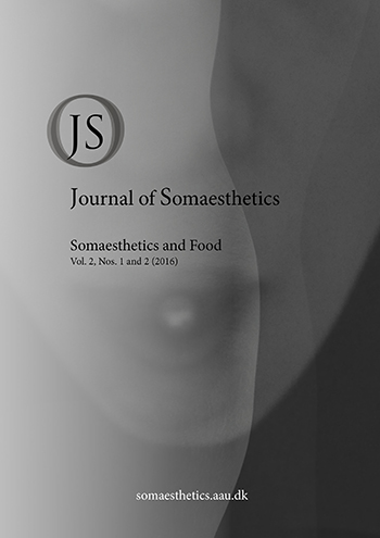					View Vol. 2 No. 1 and 2 (2016): Somaesthetics and Food
				