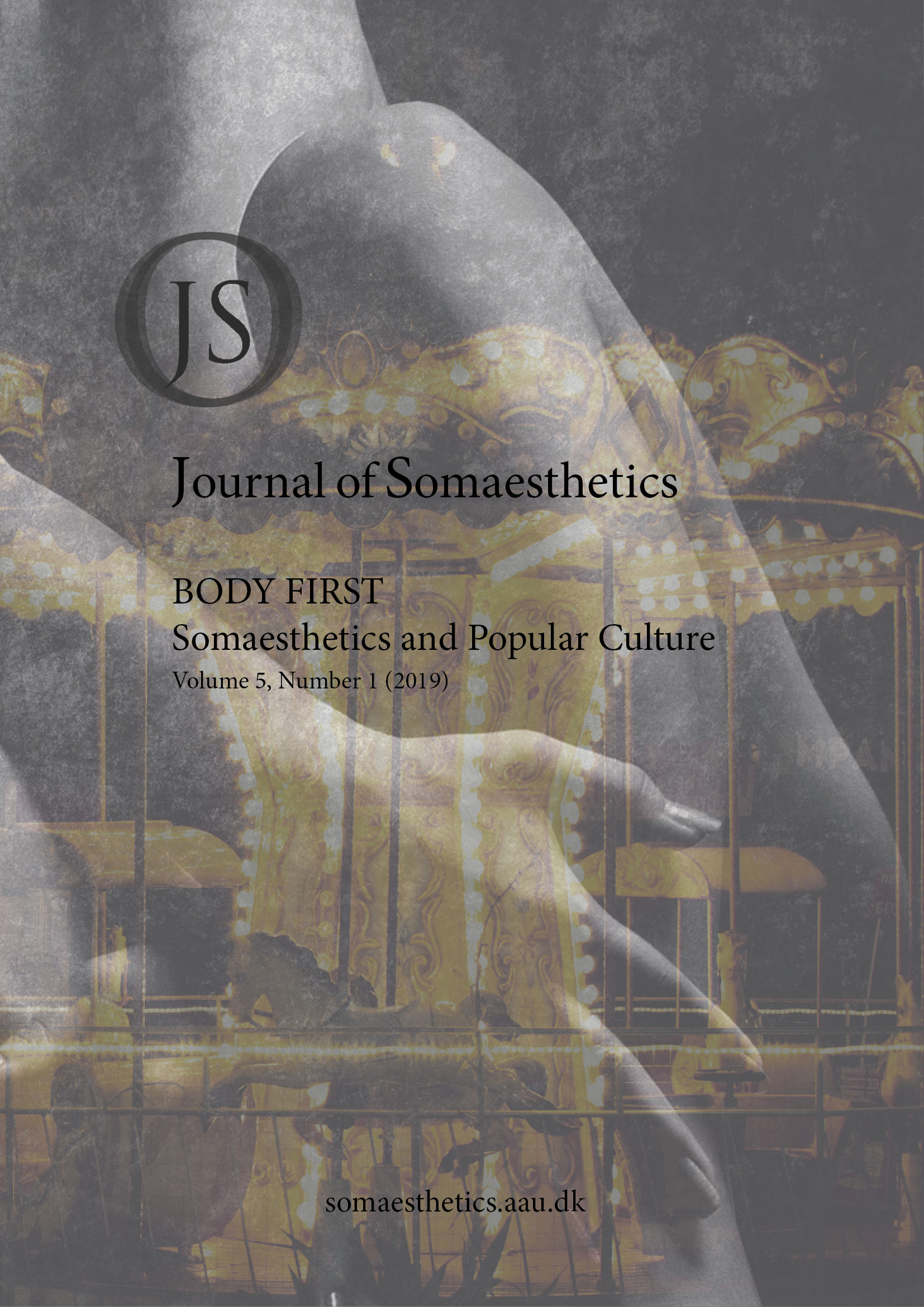 					View Vol. 5 No. 1 (2019): BODY FIRST: Somaesthetics and Popular Culture
				